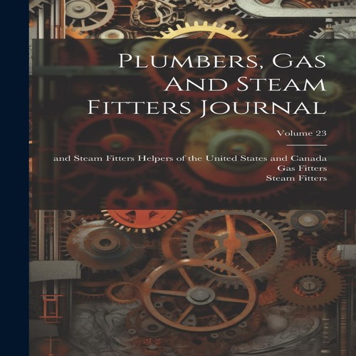 Plumbers gas and - plumbers, steam