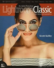 The Adobe Photoshop Lightroom Classic CC Book for Digital... - Kelby, Scott