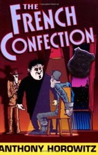 The French Confection (Diamond Brothers) (Diamond Brothers) By Anthony Horowitz