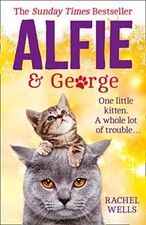 Alfie and George: A heart-warming tale about how one cat and his kitten broug.