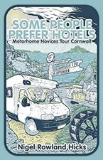Some People Prefer Hotels 