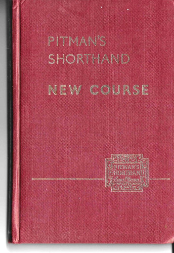 Pitman shorthand new course - pitman,