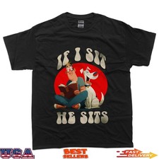 If i sit he Sits T-Shirt