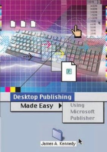 Desktop publishing made - easy,