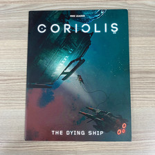 THE DYING SHIP CORIOLIS ROLEPLAYING RPG BOOK SCI-FI SOURCEBOOK ACCESSORY 2017