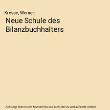 Neue Schule des Bilanzbuchhalters, Kresse, Werner