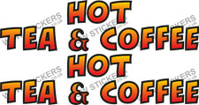 Catering Trailer sticker Hot Tea & Coffee sticker x 2 decals shop (choose size)