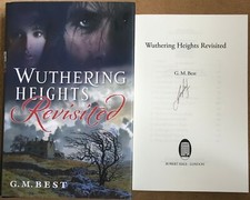 Wuthering Heights Revisited By G M Best Signed First Edition