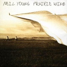Neil Young: Prairie Wind