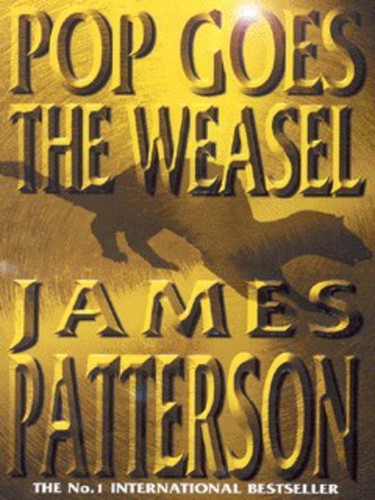 Pop goes the - , weasel