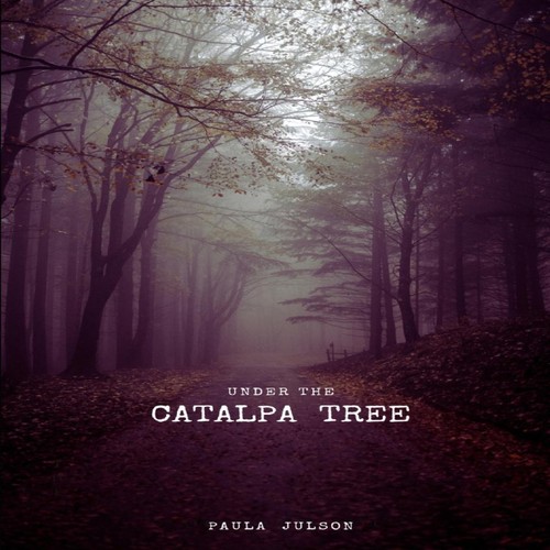 Under the catalpa tree paula - tree,