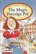The magic porridge pot based - the,