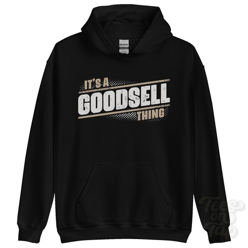 Its goodsell thing hoodie - goodsell,