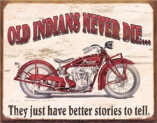 Old Indians Never Die