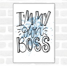 I'm My Own Boss Inspirational