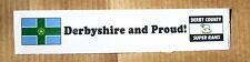 Derby County Windscreen Sticker ‘Derbyshire and Proud!’ Super Rams Football DCFC