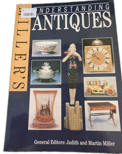 Millers understanding antiques - millers,