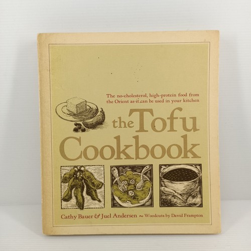 The tofu cookbook cathy - tofu, bauer