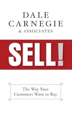 Sell!: The Way Your Customers