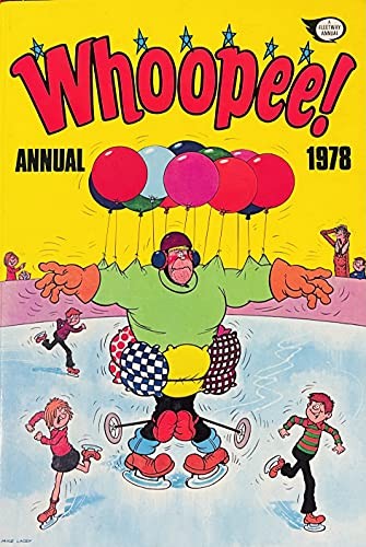 Whoopee annual 1978 - whoopee,