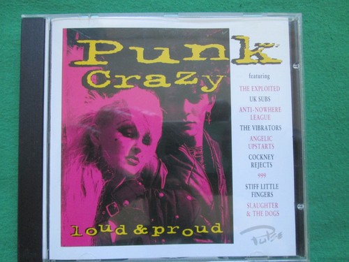 Punk crazy loud proud - proud,