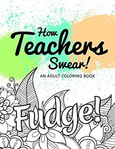 How teachers swear adult - how, an