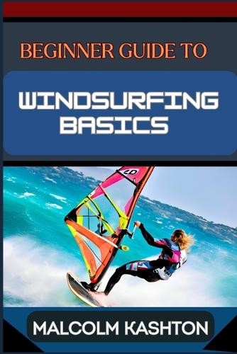Malcolm kashton beginner guide - malcolm,