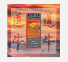 Taoist Wisdom - Timothy Freke (Hardcover, 1999) A Tao teaching daily for a year