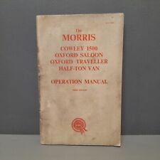Morris Cowley 1500 Oxford Saloon Traveller Half-Ton Van Owners Operation Manual