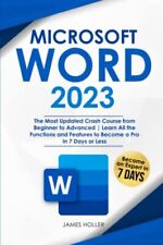 Microsoft Word 2023: The Most Updated..., Holler, James