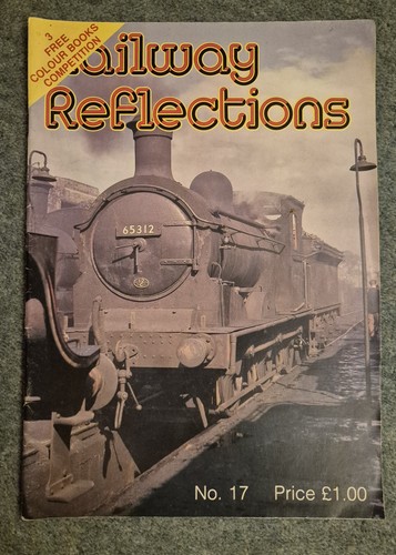 Railway reflections magazine - reflections,
