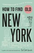 How To Find Old New York by Jon Hammer (Fold-out book or chart)