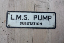 Antique Vintage Aluminium L.M.S PUMP SUBSTATION Sign Railway Display Collector
