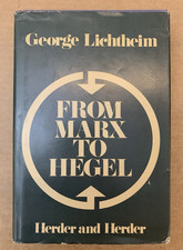 From Marx to Hegel - G