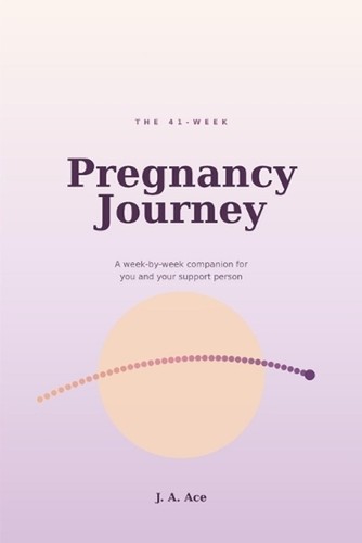 The week pregnancy journey - the,