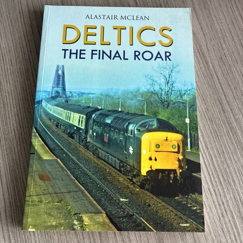 Deltics the final roar - deltics:,