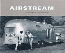 Airstream: The History of the