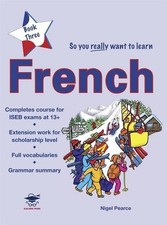 So You Really Want to Learn French Bo..., Pearce, Nigel