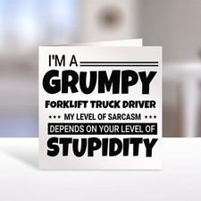 PERSONALISED GRUMPY FORKLIFT TRUCK DRIVER SARCASTIC FUNNY CARD
