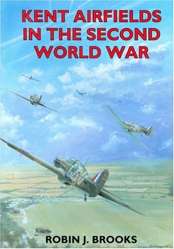Kent airfields the - the, second