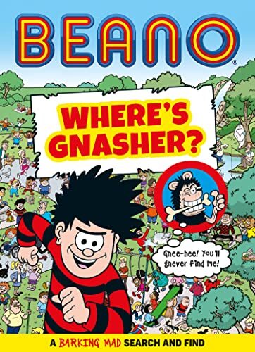 Beano where gnasher an - where’s, gnasher?: