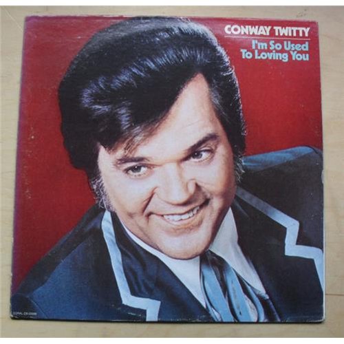 Conway twitty used - conway, to