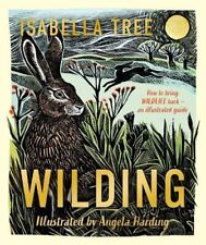 Wilding: How to Bring Wildlife