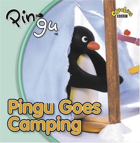 Pingu goes camping by - pingu,