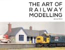 The Art of Railway Modelling