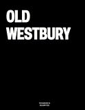Old Westbury: The Coffee Table Book