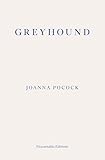 Greyhound: by Joanna Pocock