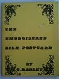 The Embroidered Silk Postcard