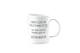 MIPOMALL Aston Martin Mug, Aston Martin Car Gifts for Men or Women, Birthday Mug, Presents for Christmas, I Might Look Like I'm Listening to You, but in My Head I'm Thinking About My, mm-CA_155_10