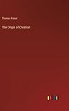 The Origin of Creation
